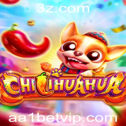 aa1 bet - Descubra o Universo de CHILIHUAHUA: O Jogo Que Está Conquistando Todos
